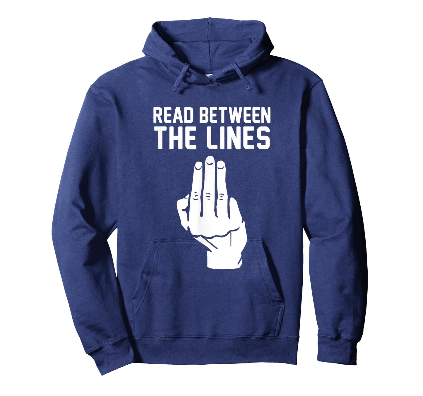 Middle Finger Read Between the Lines Funny t-shirt | gift T-Shirt
