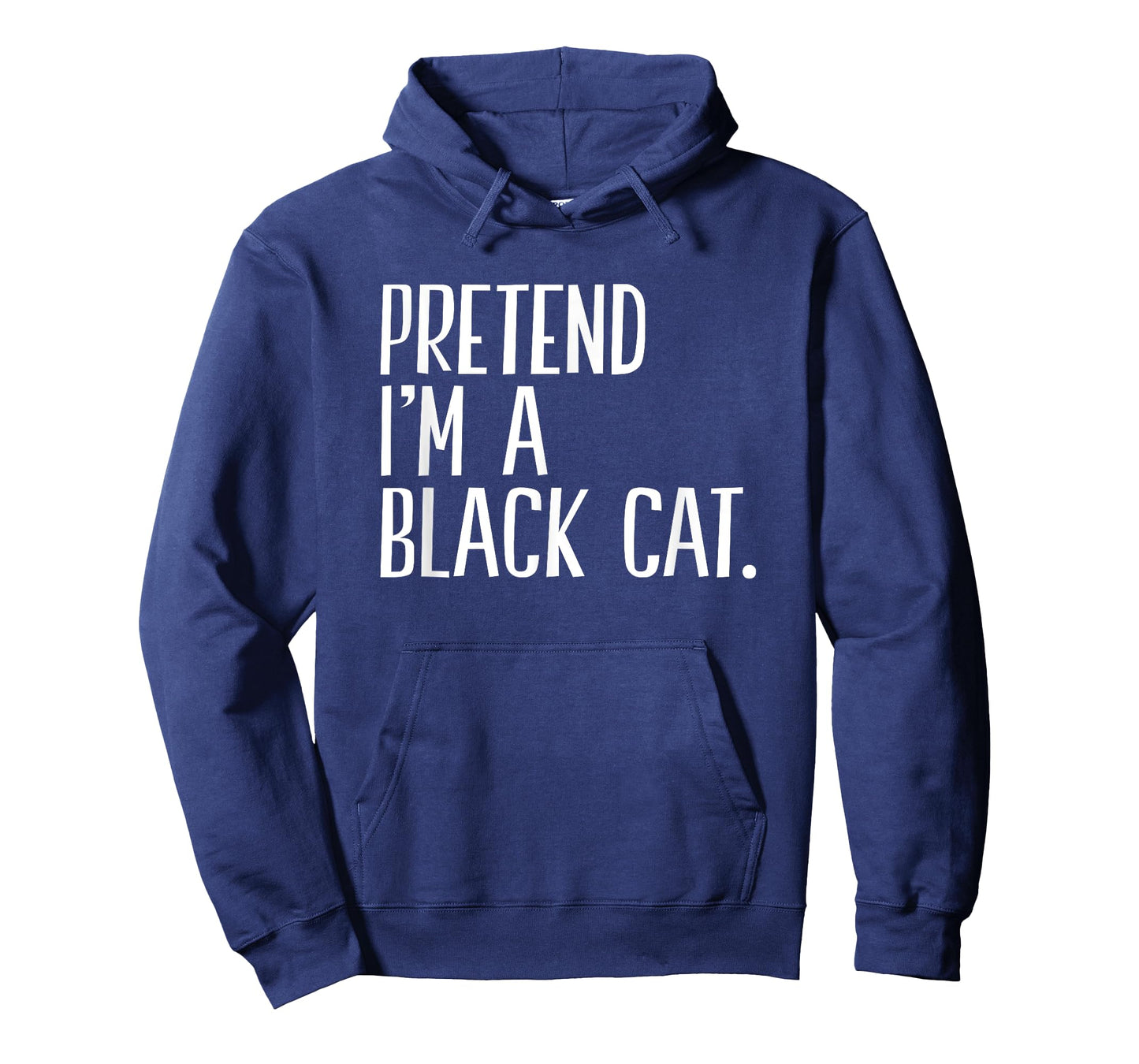Pretend I'm A Black Cat Funny Halloween Party Men Women Kids T-Shirt