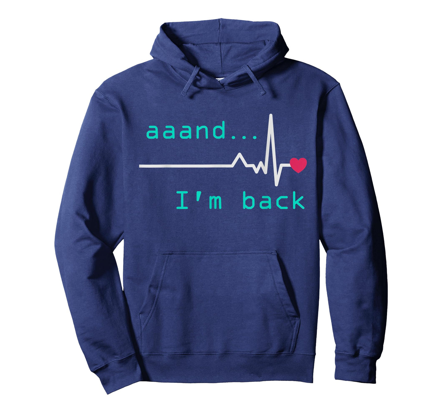 Aaand I'm back, Heart Attack Survivor Post Heart Surgery T-Shirt
