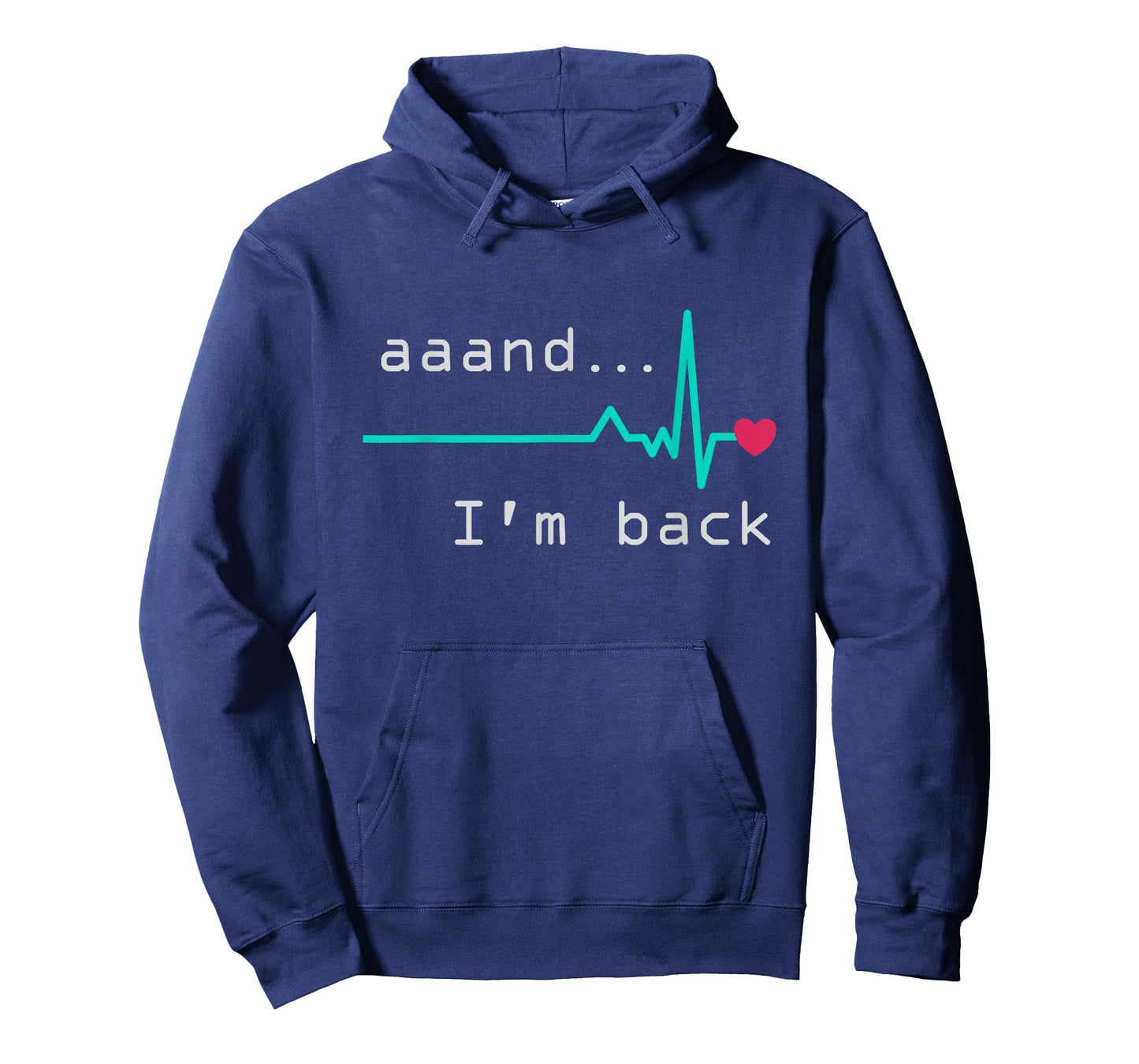 Aaand I'm back, Heart Attack Survivor Post Heart Surgery T-Shirt