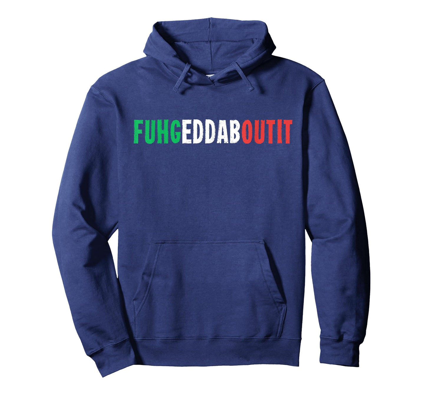 Funny Italian Saying Writing Text Forget About T-Shirt