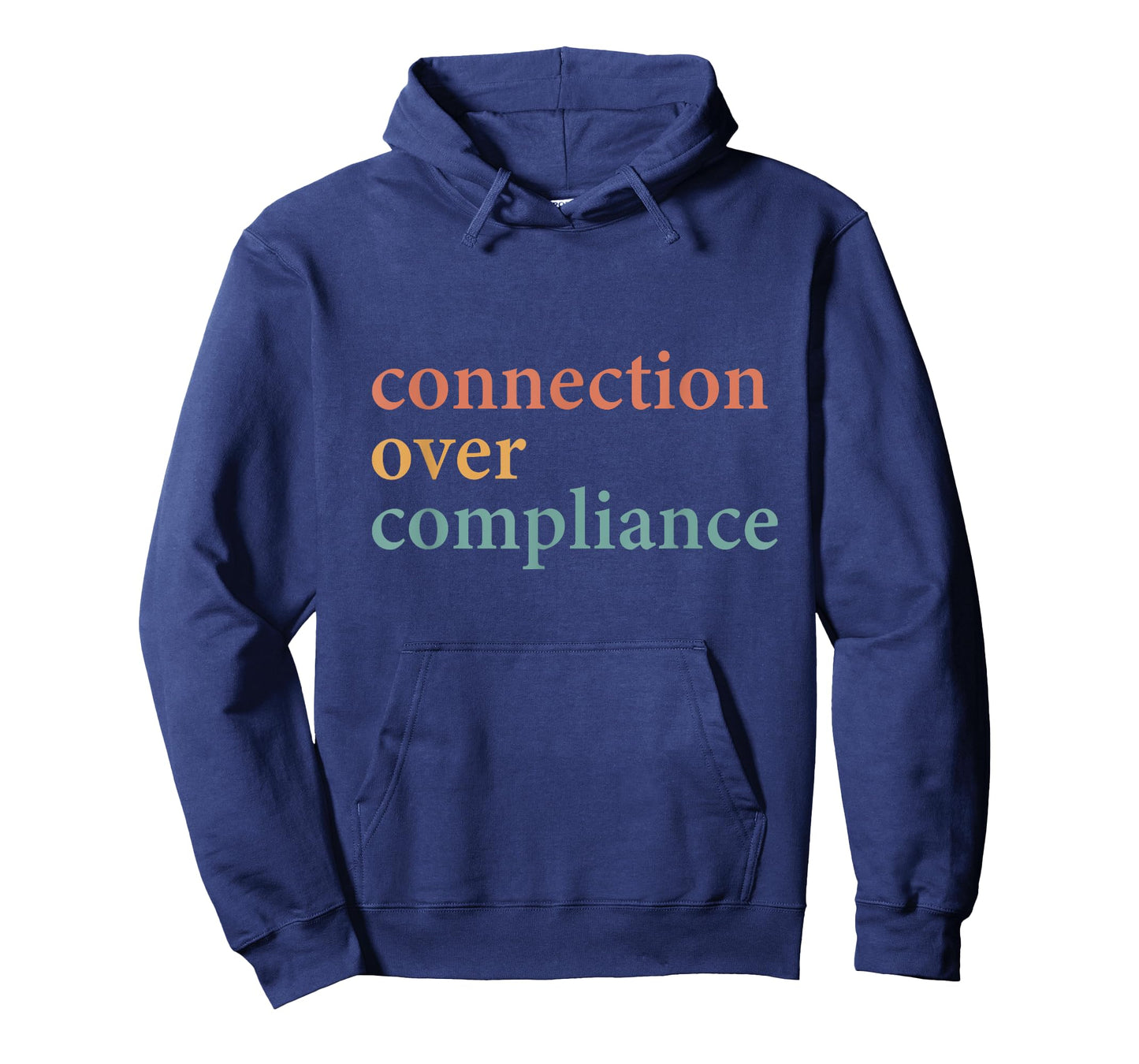 Connection Over Compliance Neurodiversity Mental Health T-Shirt