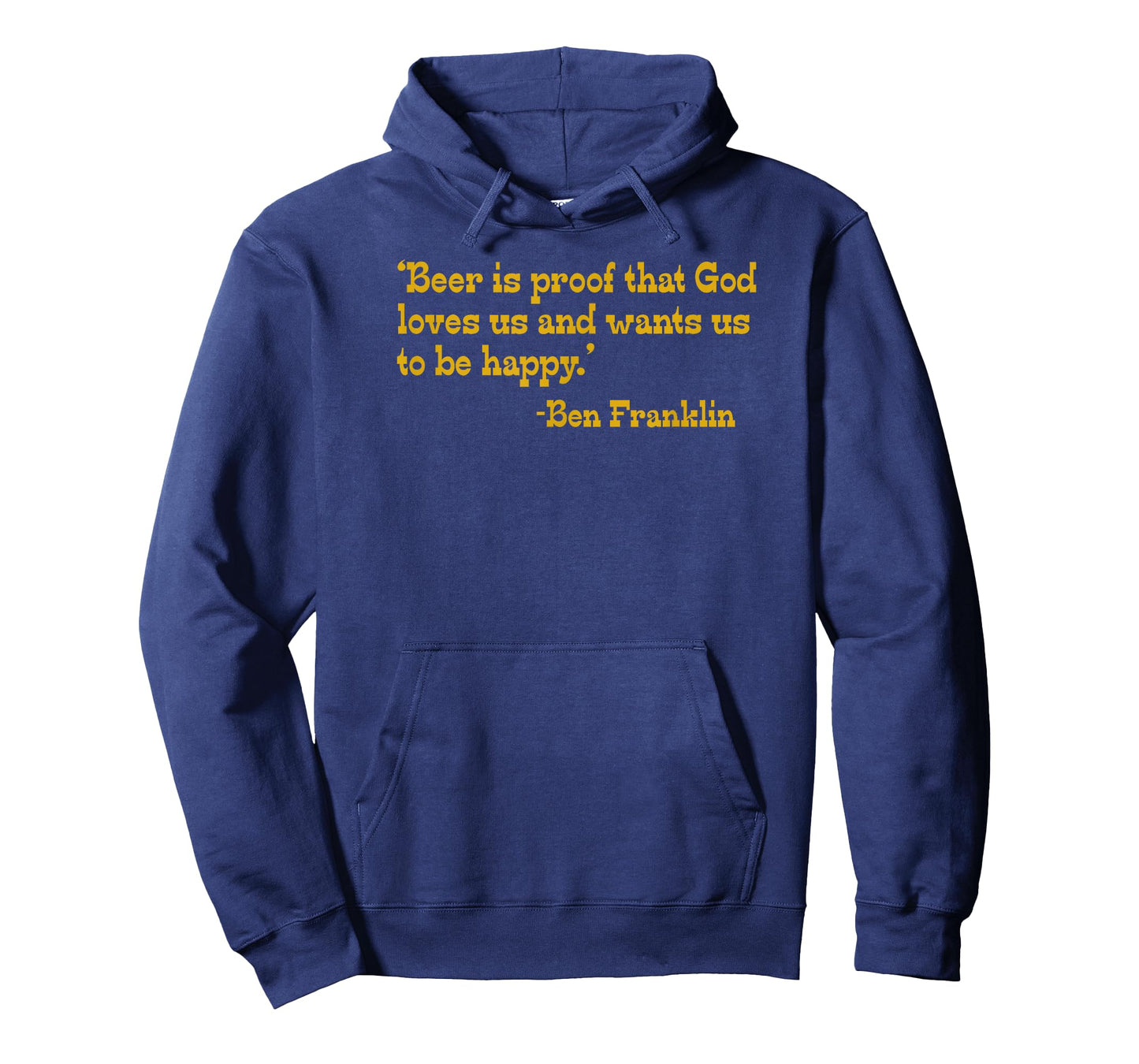 Beer Is Proof God Loves Us Ben Franklin Funny Beer T-Shirt