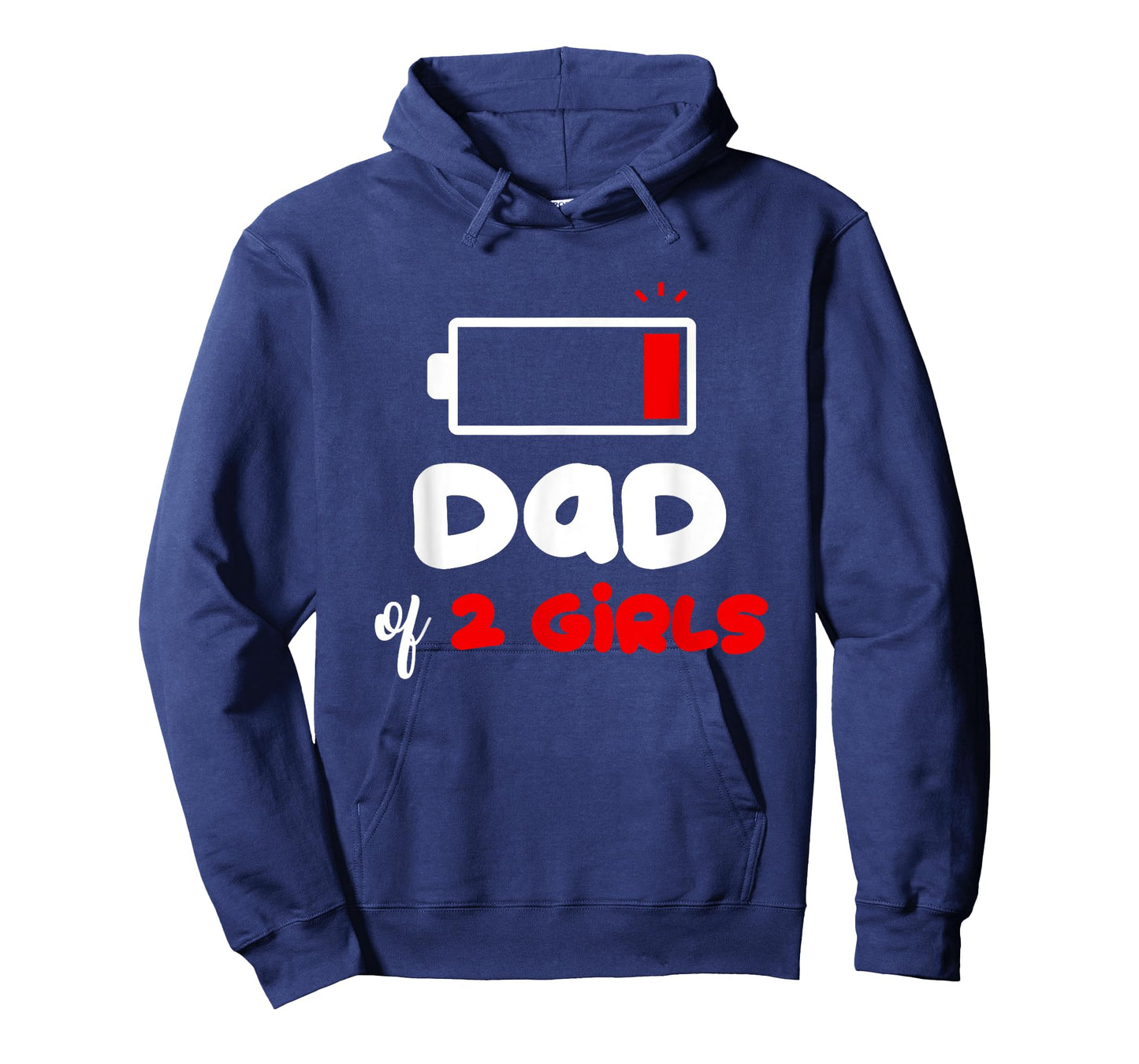 Dad of 2 Girls Low Battery Daddy of Two Girls Funny Father T-Shirt