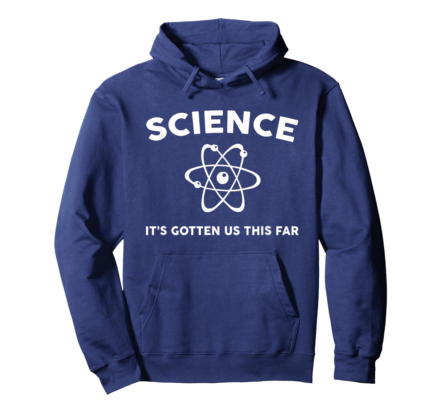 Science it's gotten us this far t-shirt T-Shirt