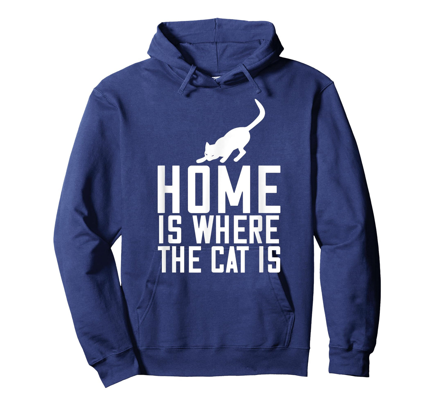 Home Is Where My Cat Is - Cat Lover Funny T-Shirt for Men Women Kids