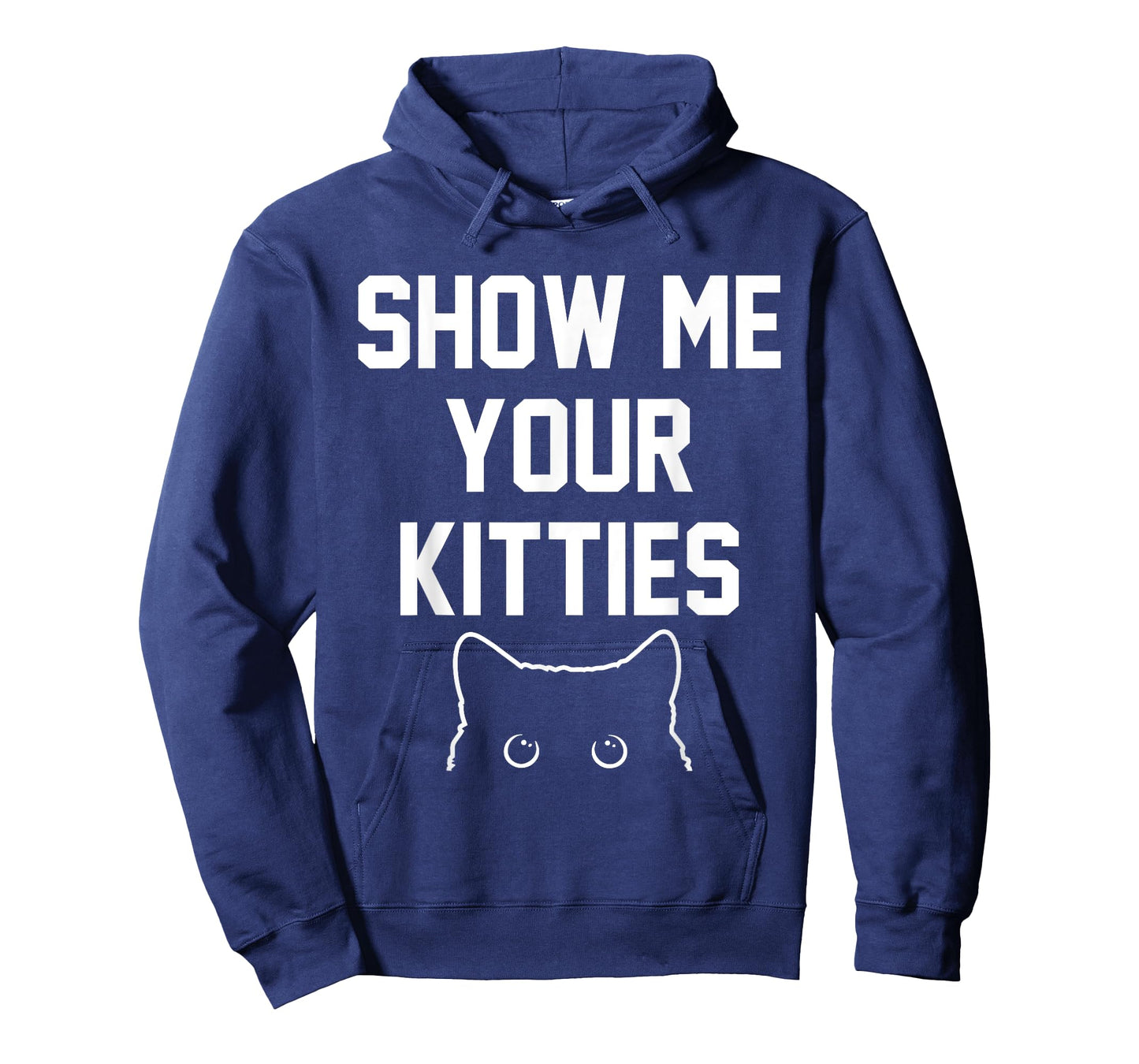 Show Me Your Kitties Funny Apparel T-Shirt