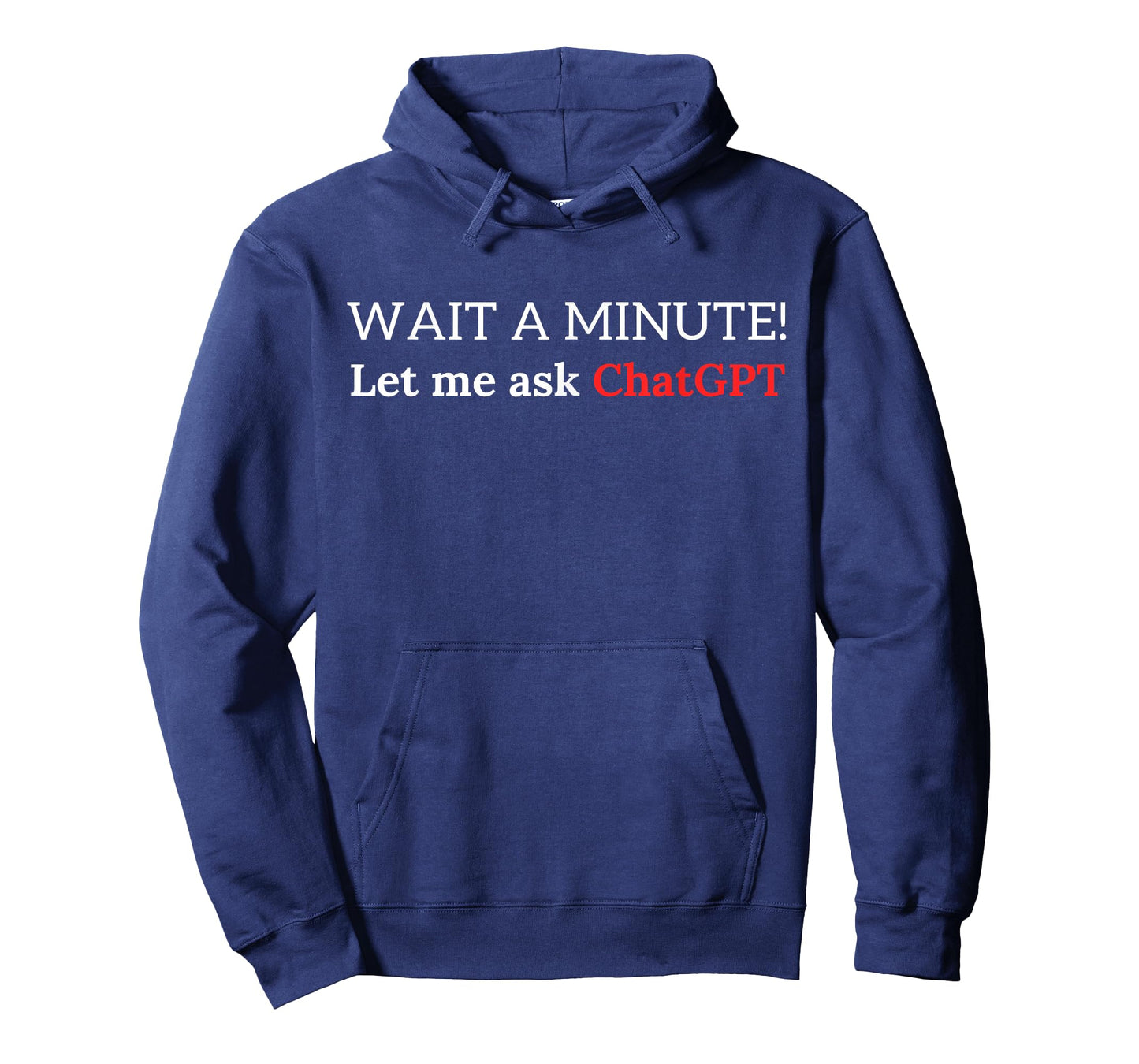 Funny ChatGPT Meme Joke Let Me Ask Chat GPT T-Shirt