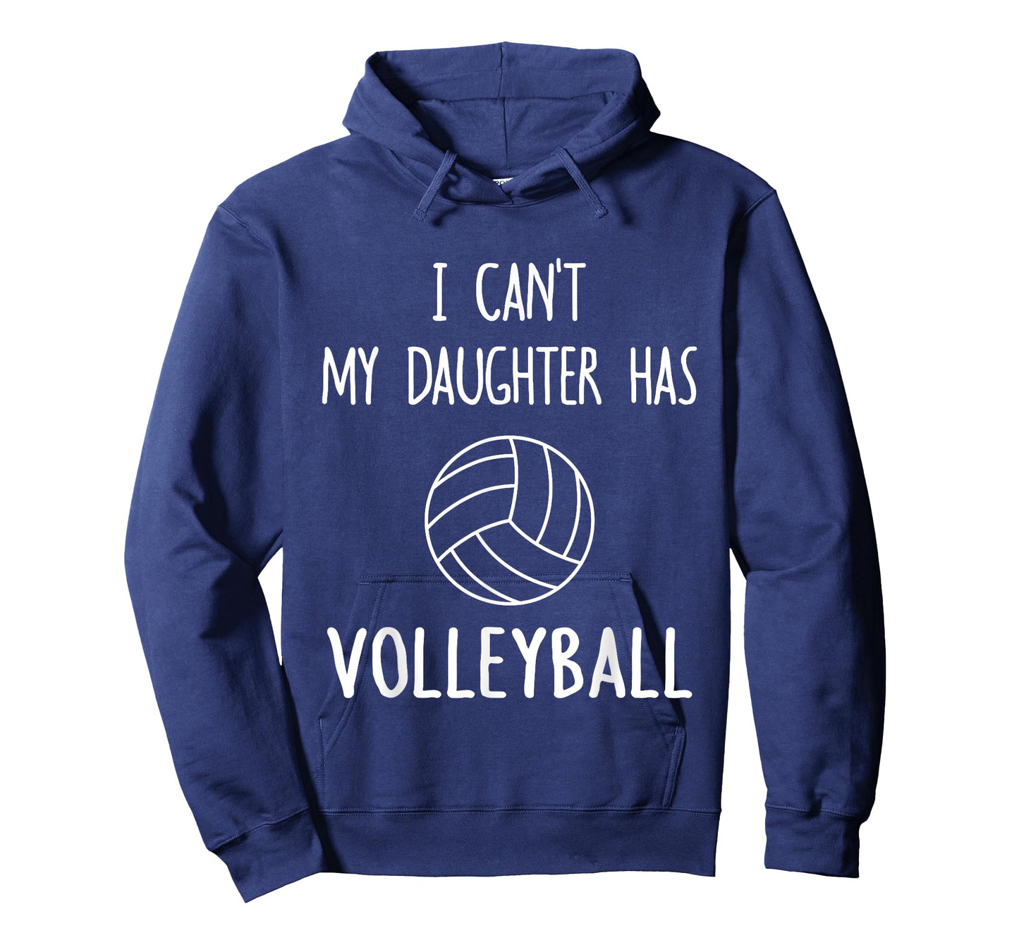 I Can't My Daughter Has Volleyball Dad & Mom T-Shirt