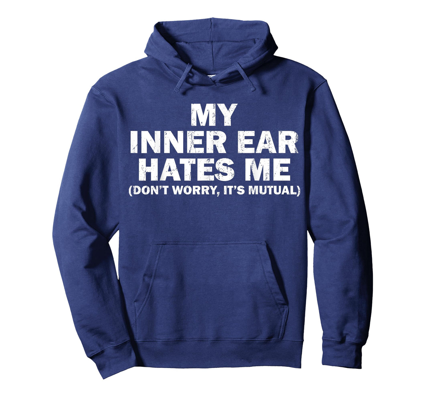 Meniere Disease Awareness My Inner Ear Hates Me Joke T-Shirt