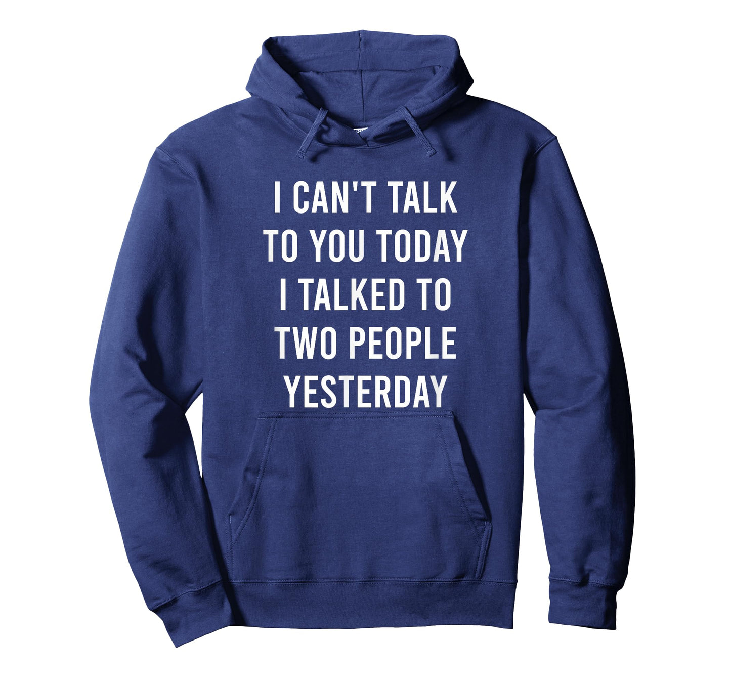 Can't Talk To You Today Introvert Funny Antisocial Quote T-Shirt