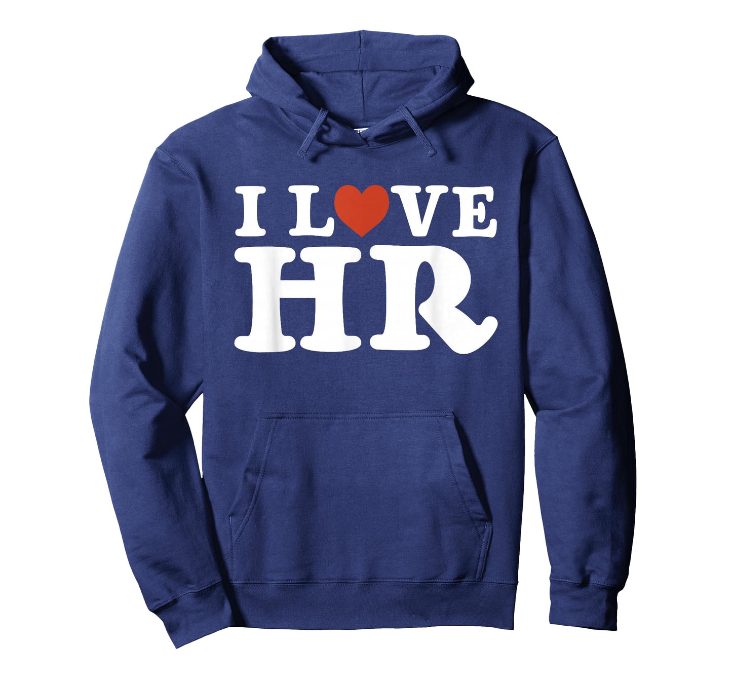 I Love HR - HR Management Human Resources T-Shirt
