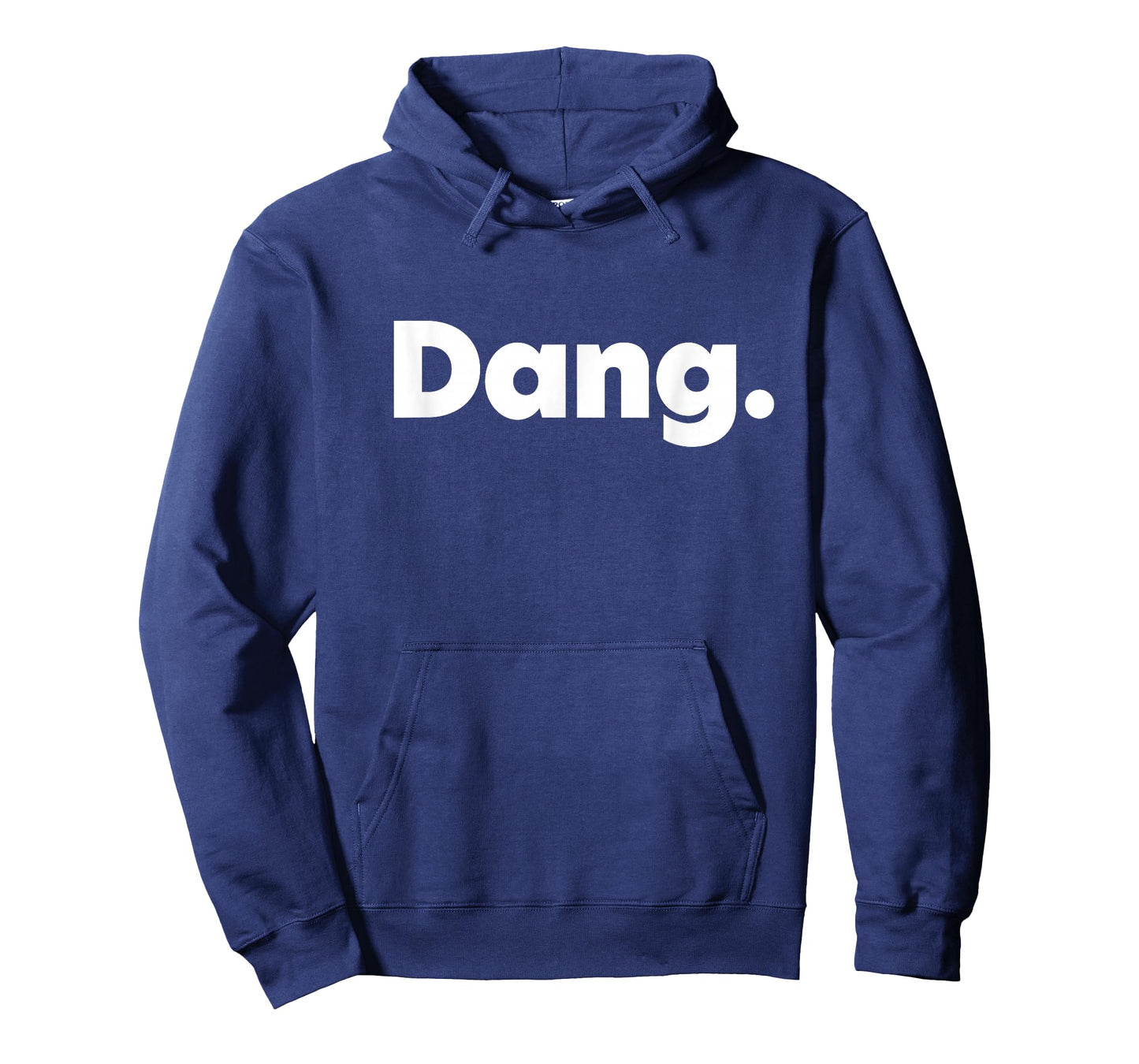 That Says Dang T-Shirt