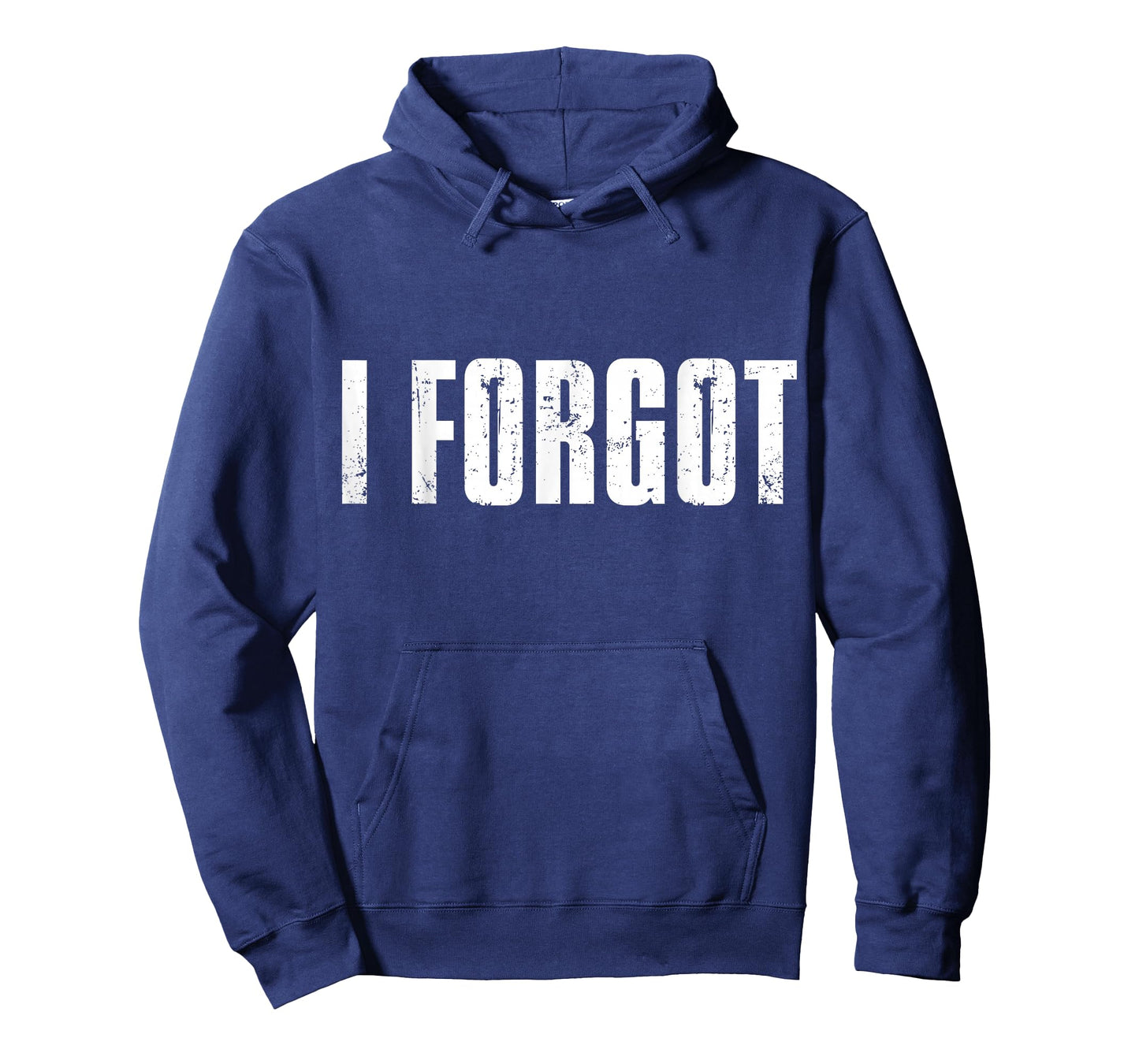 Funny Forgetful People Saying I Forgot T-Shirt