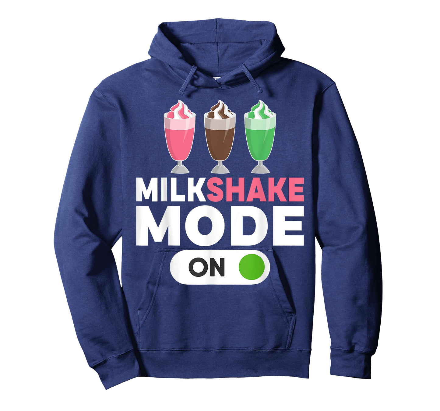 Milkshake Mode On Milkshake T-Shirt