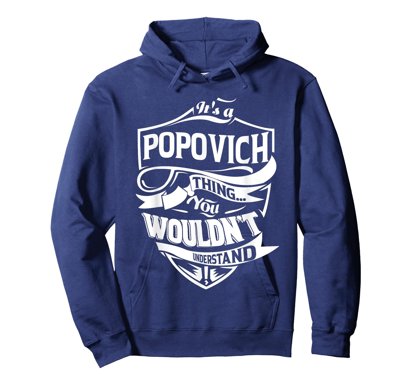 It's a POPOVICH Thing Gifts T-Shirt