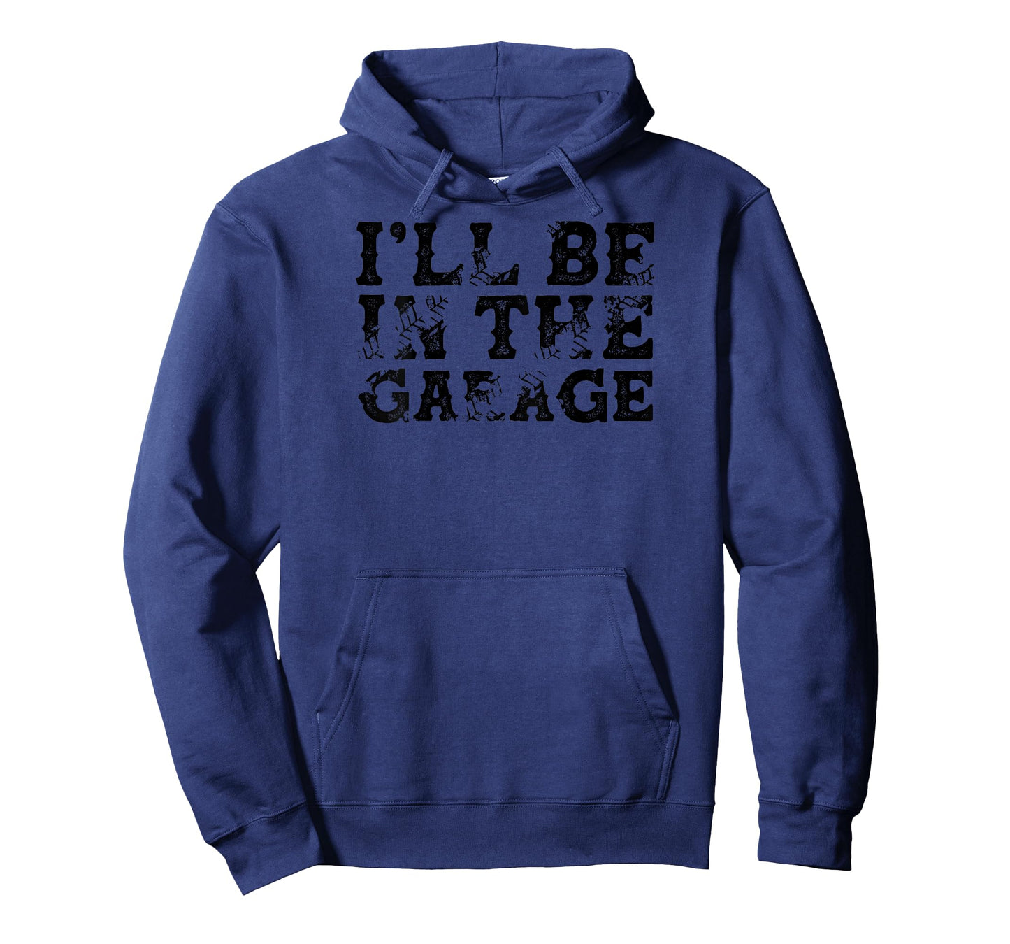 BACK PRINT I'll Be In The Garage Auto Mechanic Project Car T-Shirt