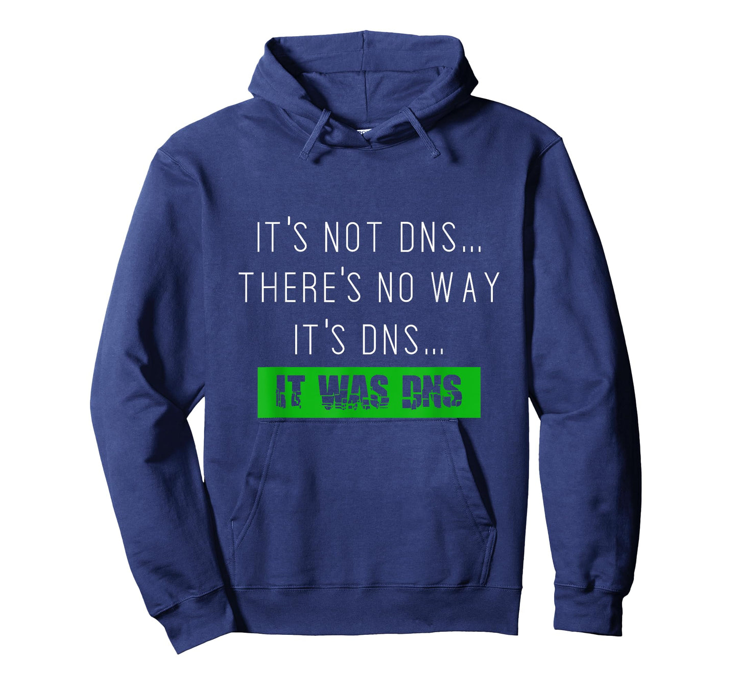Always DNS sysadmin network administrator tshirt T-Shirt