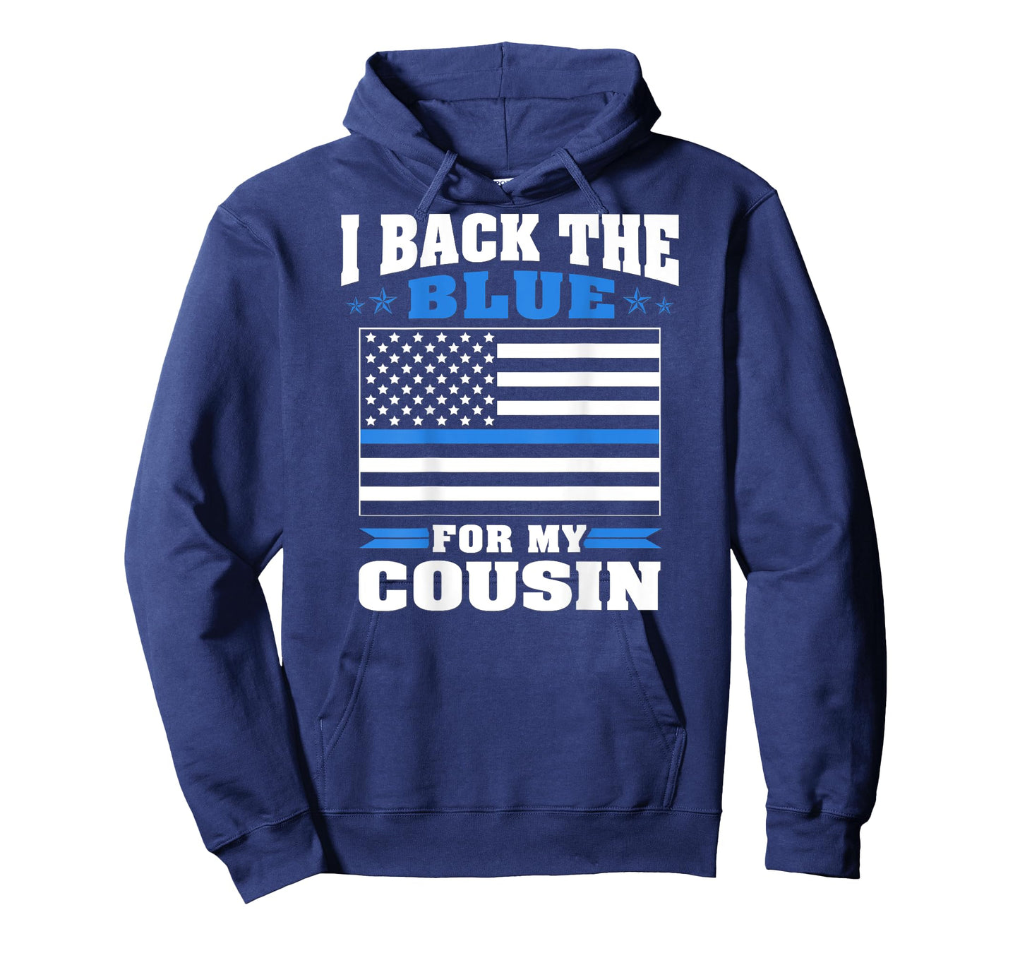 I Back The Blue For My Cousin Proud Police Relative Family T-Shirt