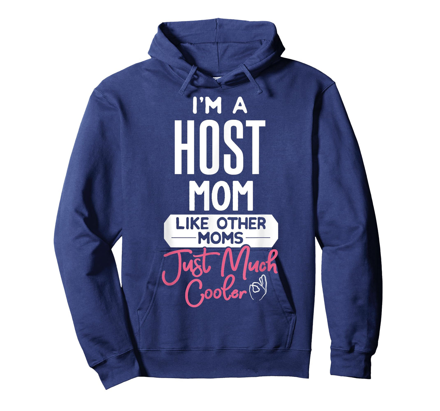 Cool Mothers Day T-Shirt Host Mom T-Shirt
