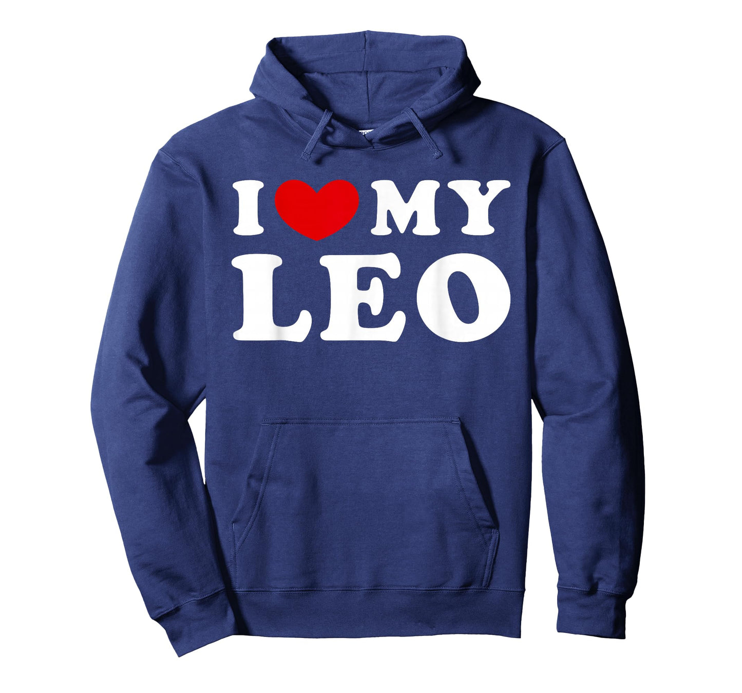 I Love My Leo, I Love My Leo T-Shirt