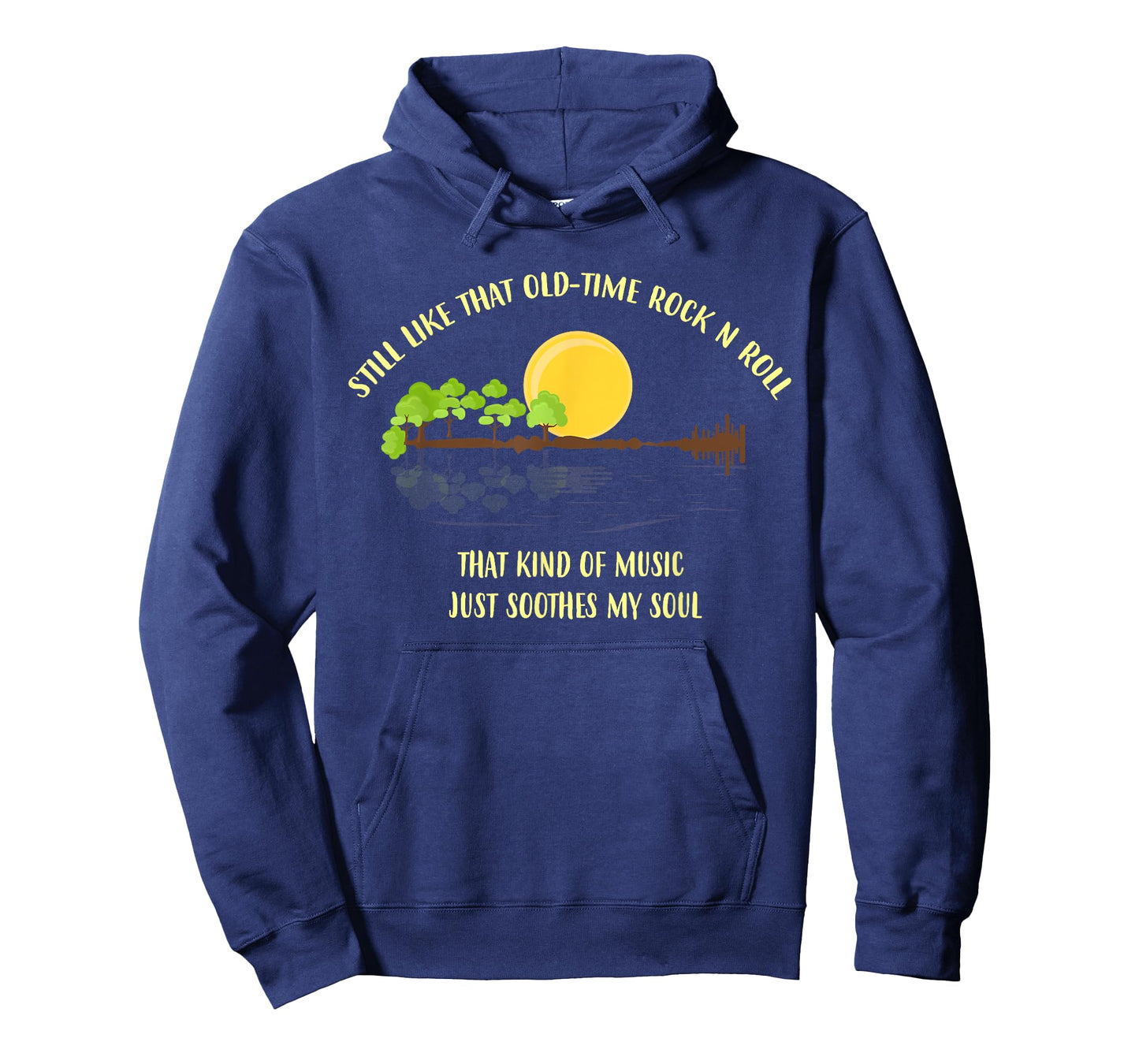 Still Like That Old-Time Rock 'N' Roll - Rock and Roll lover T-Shirt