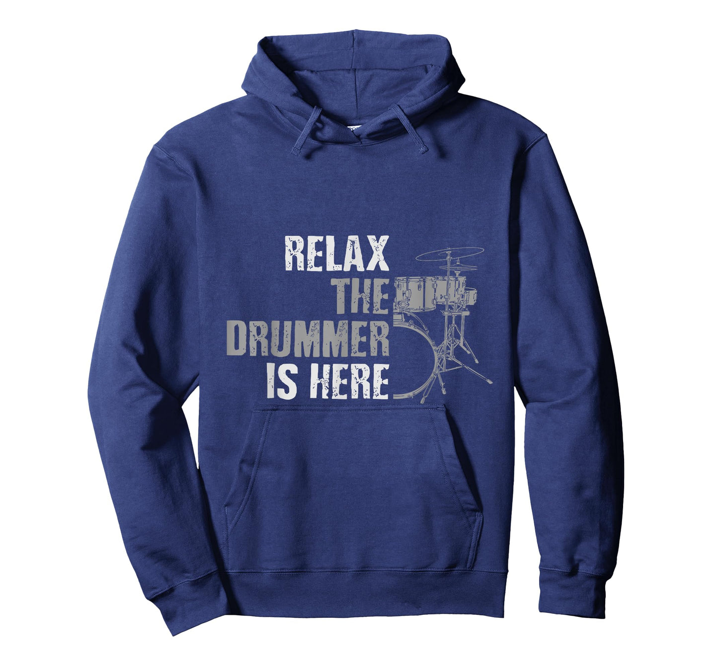 Relax The Drummer Is Here Funny Drummer Gifts T-Shirt
