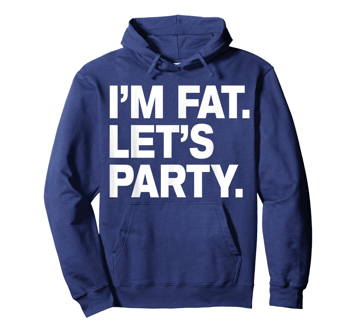 I'm Fat Let's Party Humor Funny Drinking Adult Tshirt T-Shirt