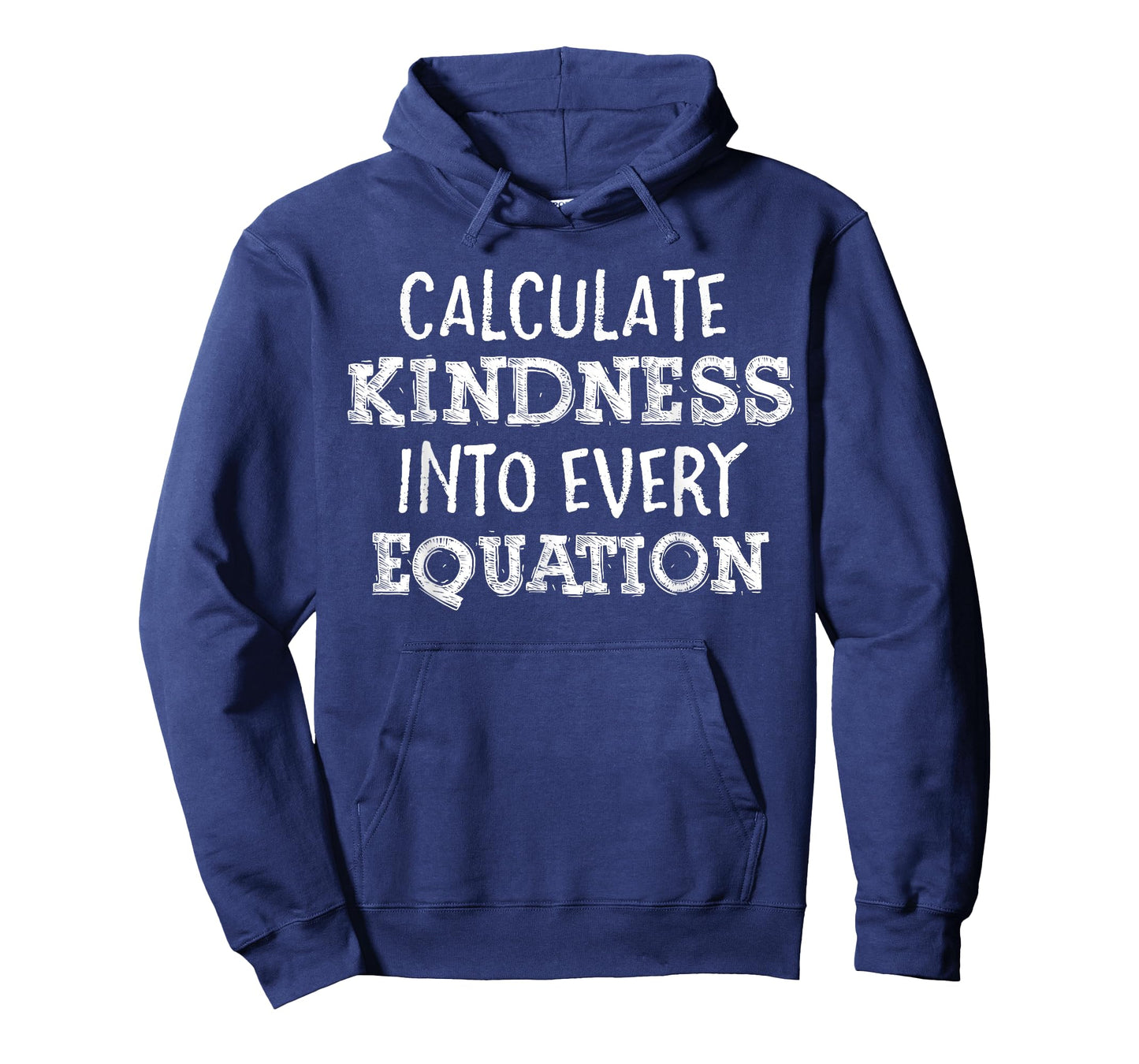 Calculate Kindness Into Every Equation School Math Teacher T-Shirt