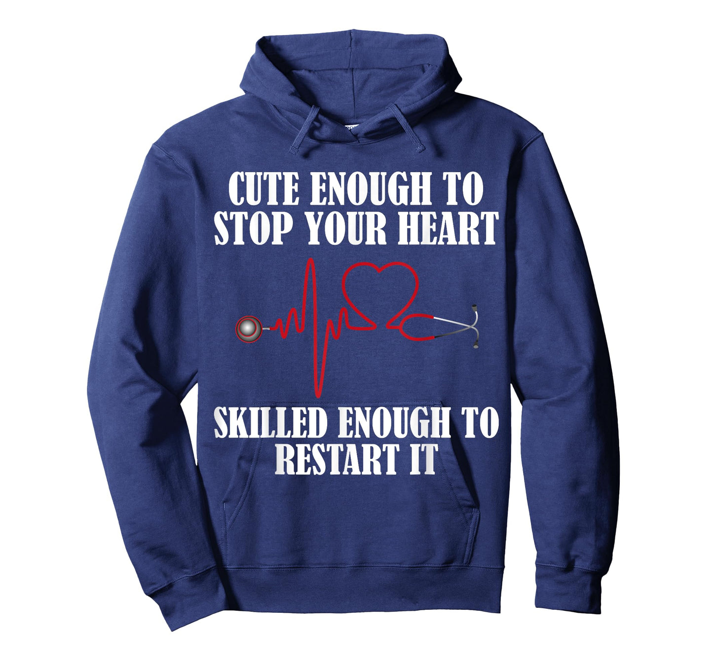 Cute Enough To Stop Your Heart T-shirt Nurses Tee T-Shirt