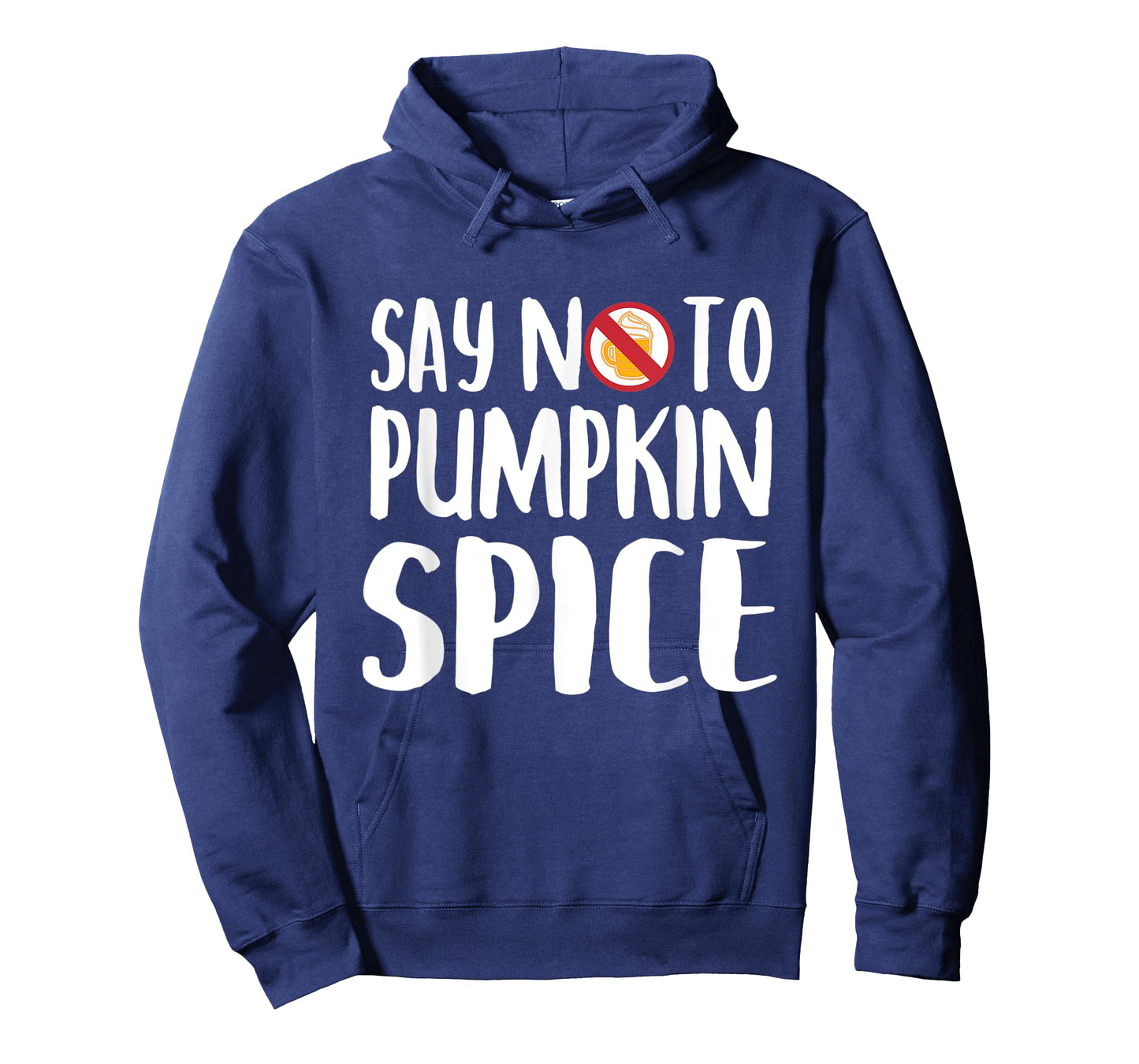 Say No To Pumpkin Spice Halloween Fall Season Gift T-Shirt