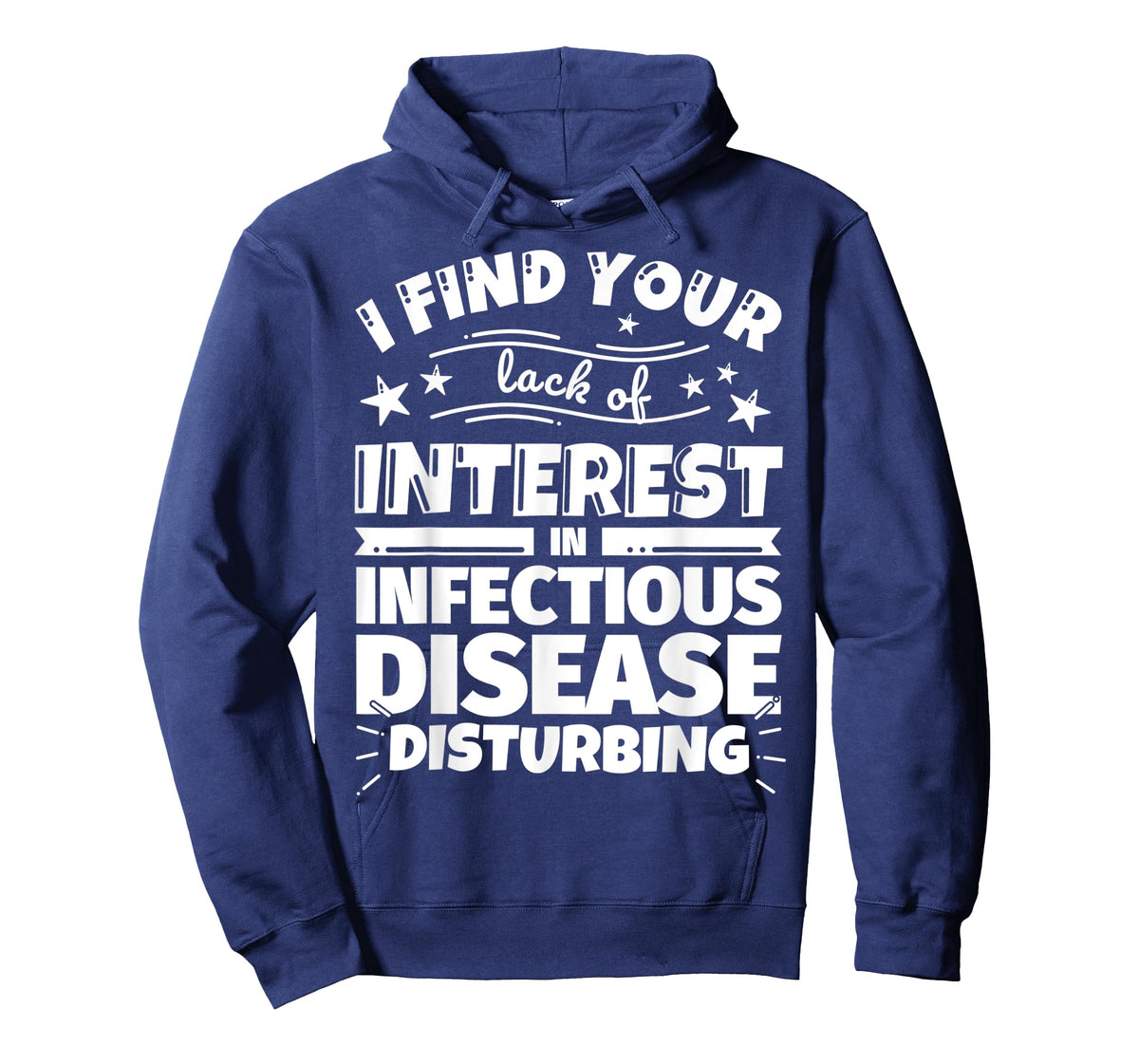 Infectious disease Funny Lack of Interest T-Shirt