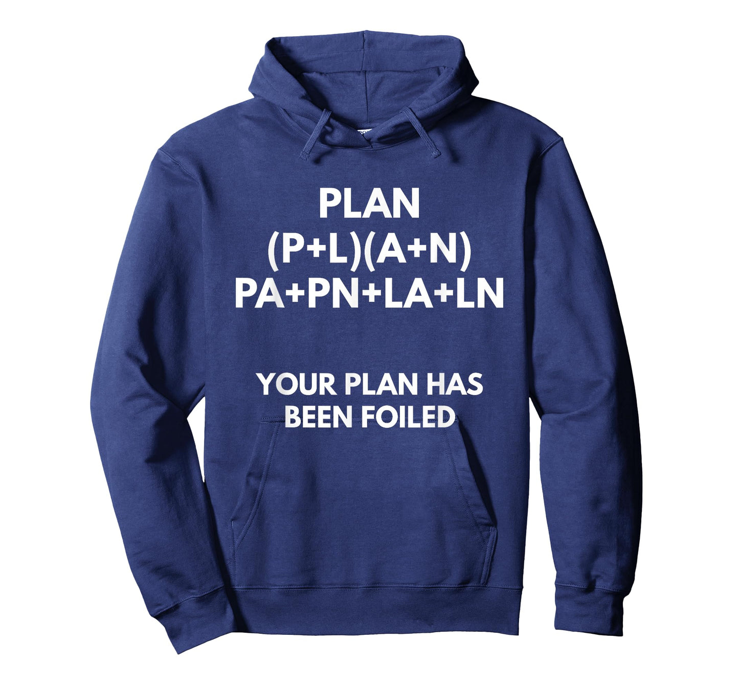Your Plan Has Been Foiled t-Shirt - Math Pun Shirts T-Shirt