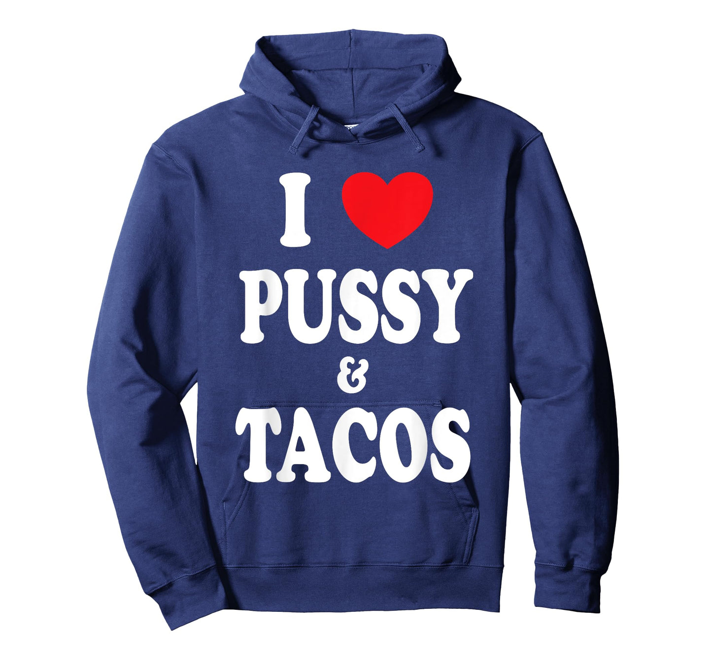 I Love Pussy and Tacos T-Shirt