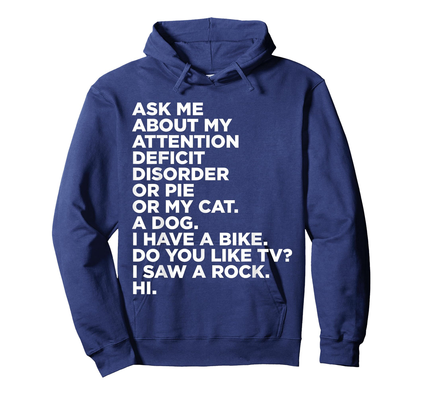 Ask Me About My Attention Deficit Disorder Funny ADHD Quote T-Shirt Small