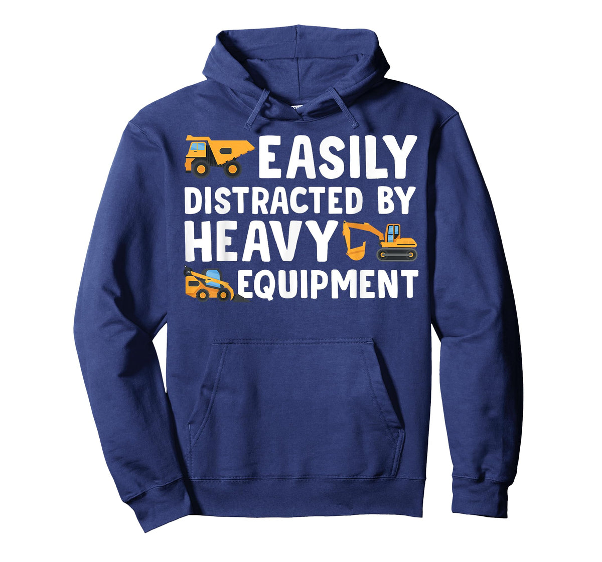Easily Distracted By Heavy Equipment Construction Unite T-Shirt