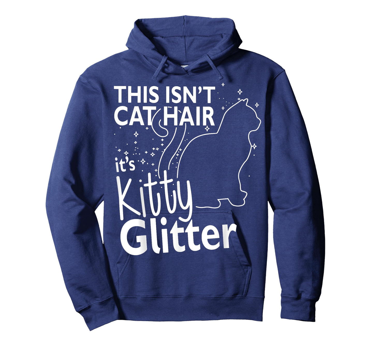 This Isn't Cat Hair It's Kitty Glitter Funny Cat Owner T-Shirt for Men Women