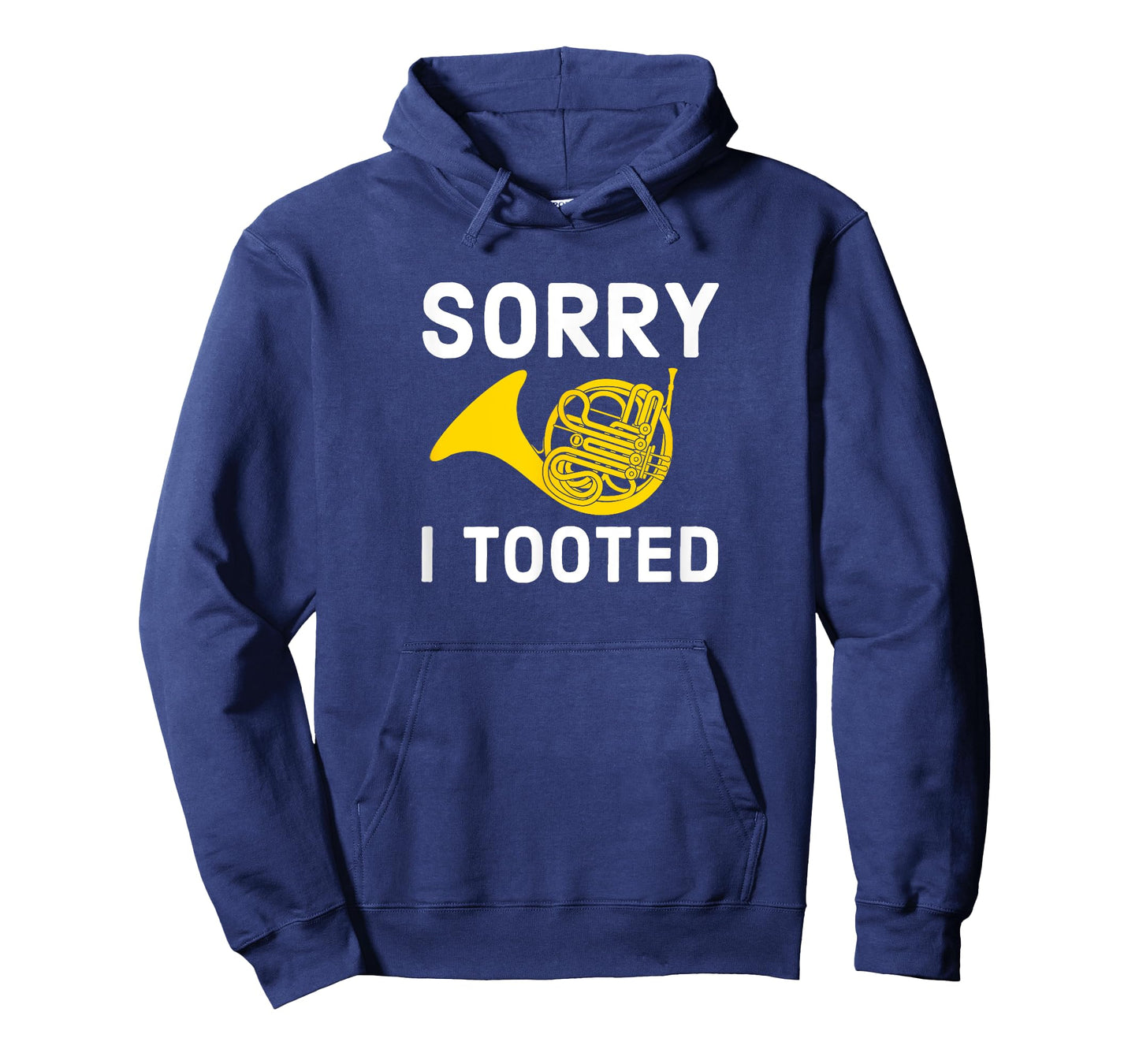 Sorry I Tooted Marching Band French Horn T-Shirt