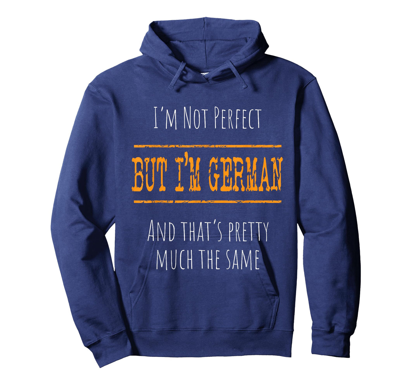 I'm Not Perfect, But I'm German T-Shirt