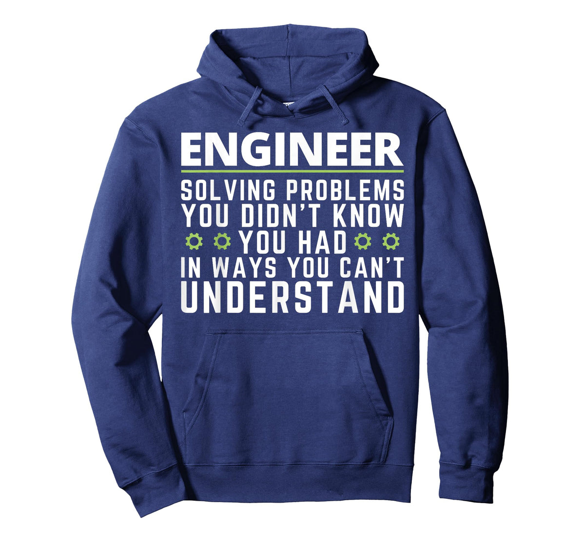 Funny Engineer Sarcastic Quote Engineering Humor T-Shirt