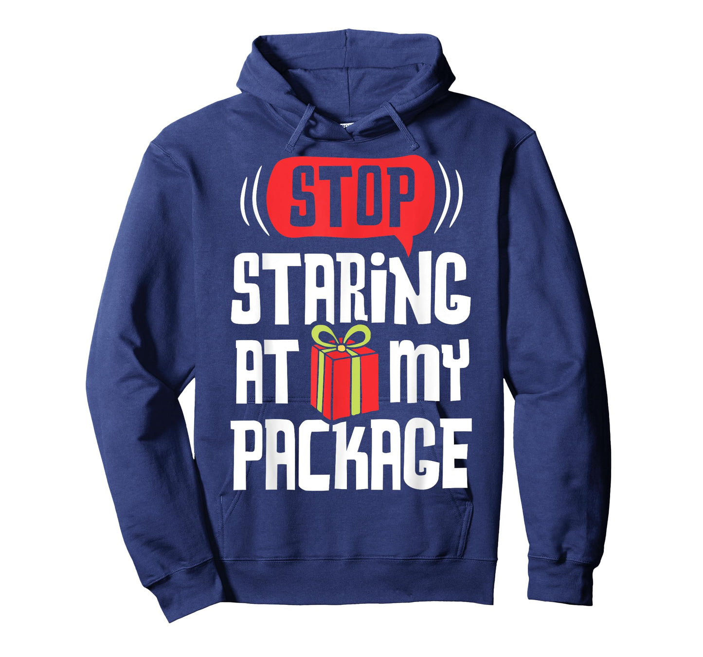 Stop Staring At My Package Funny Christmas Women Xmas Gift T-Shirt