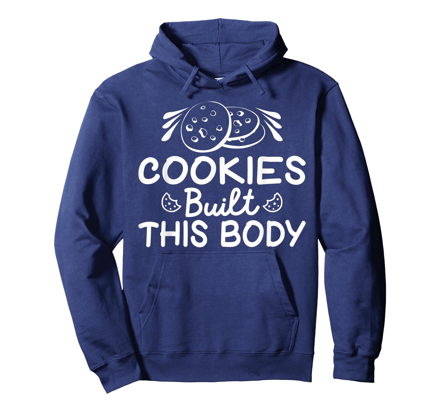 Cookies built this Body funny Cookie Lover T-Shirt