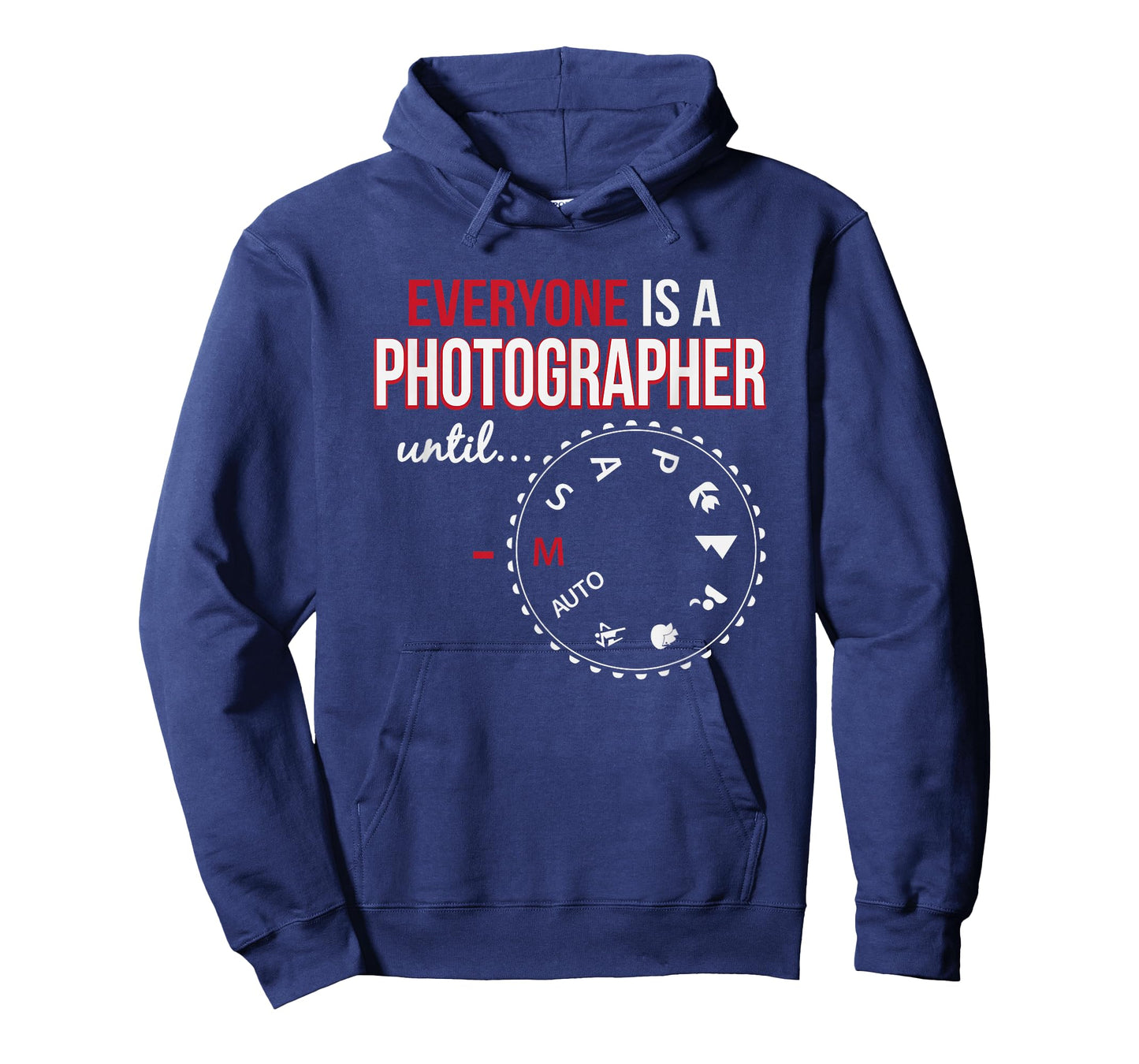 Everyone's A Photographer Until Manual Mode T-Shirt