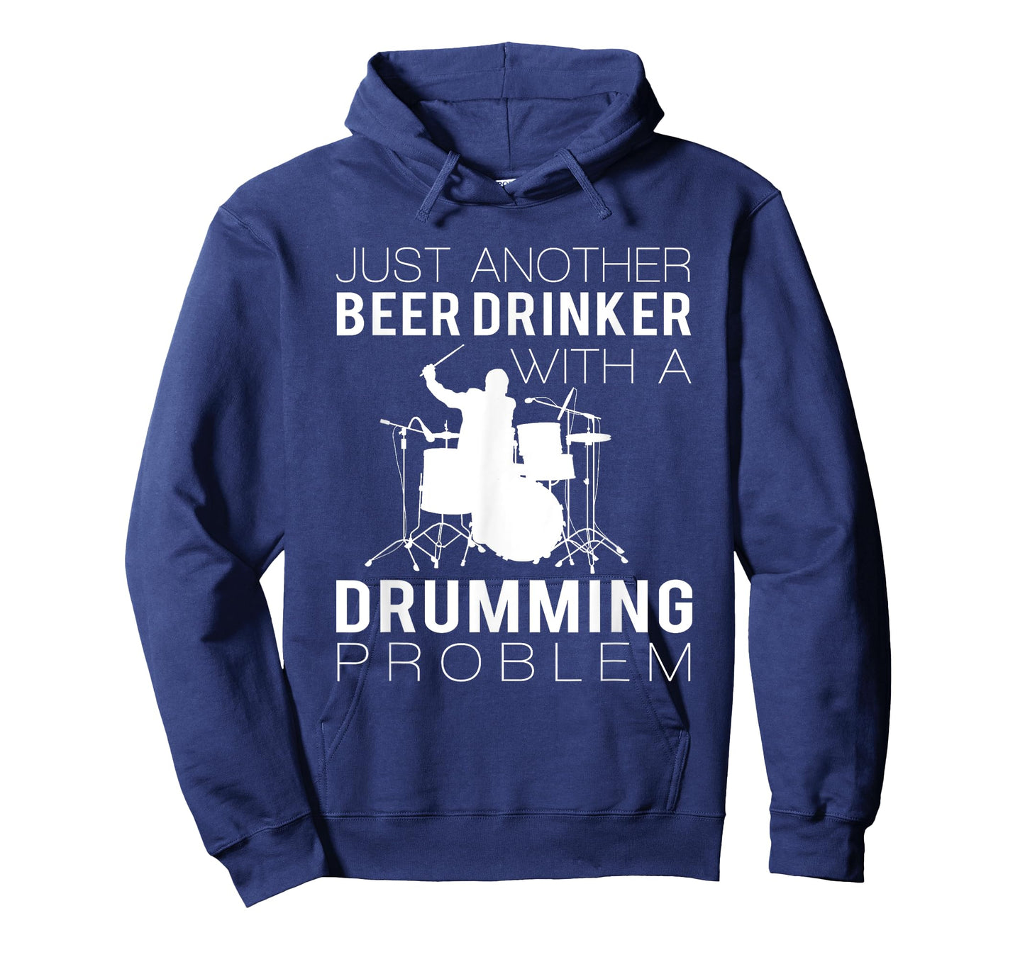 JUST ANOTHER BEER DRINKER WITH A DRUMMING PROBLEM T SHIRTS