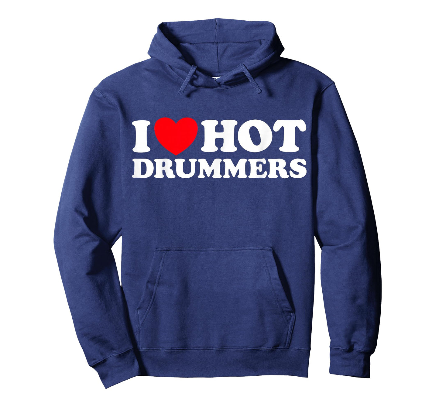 I Love Hot Drummers Funny Musician Band Drum Percussion Rock T-Shirt