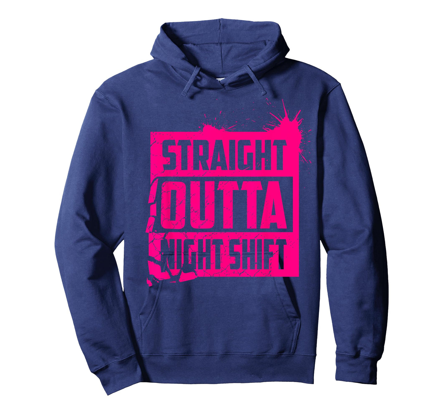 Cool Straight Outta Nightshift Shirt - Great Night Gift Tee T-Shirt