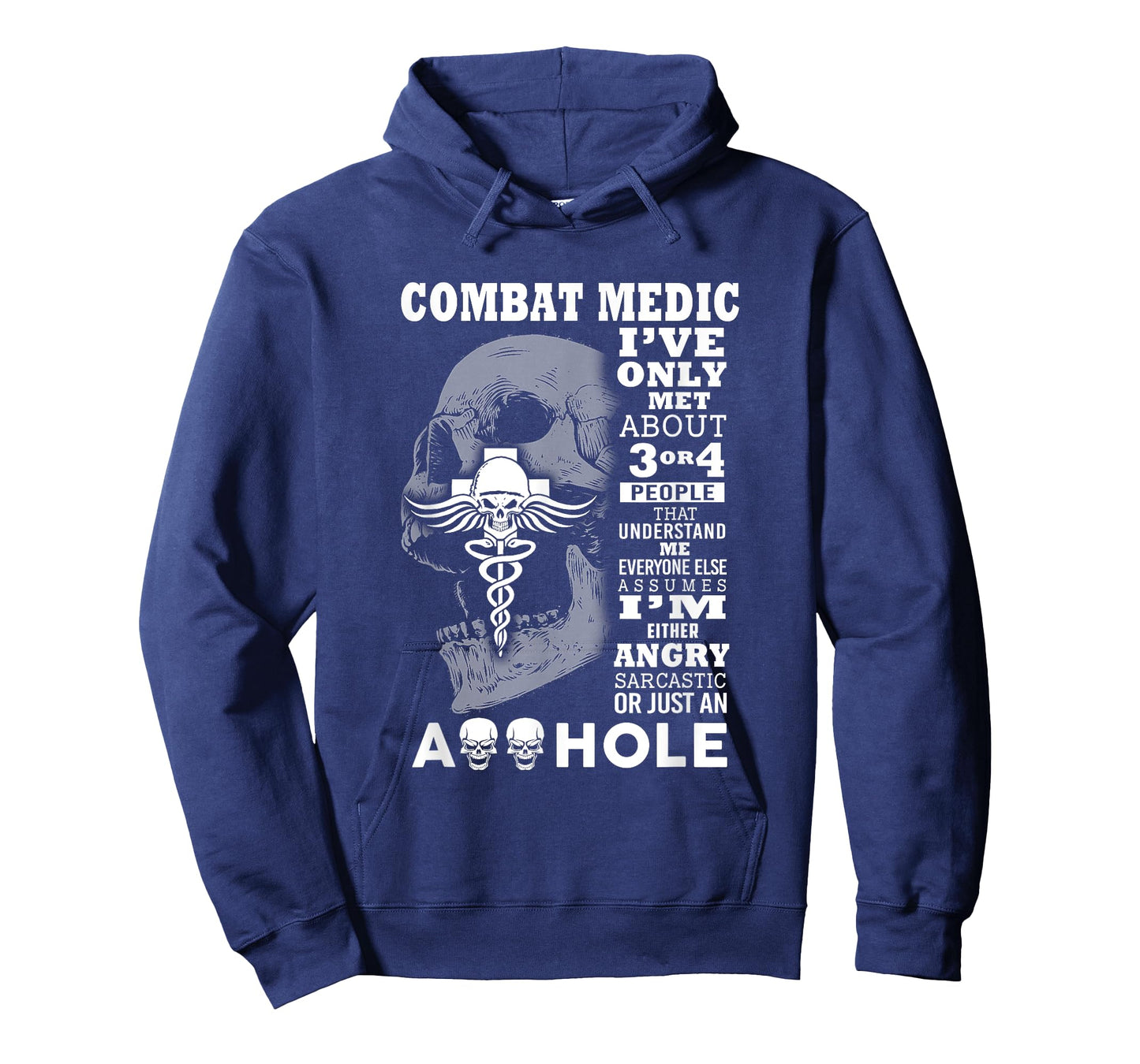 Combat Medic Shirt I've only met about 3 or 4 people T-Shirt