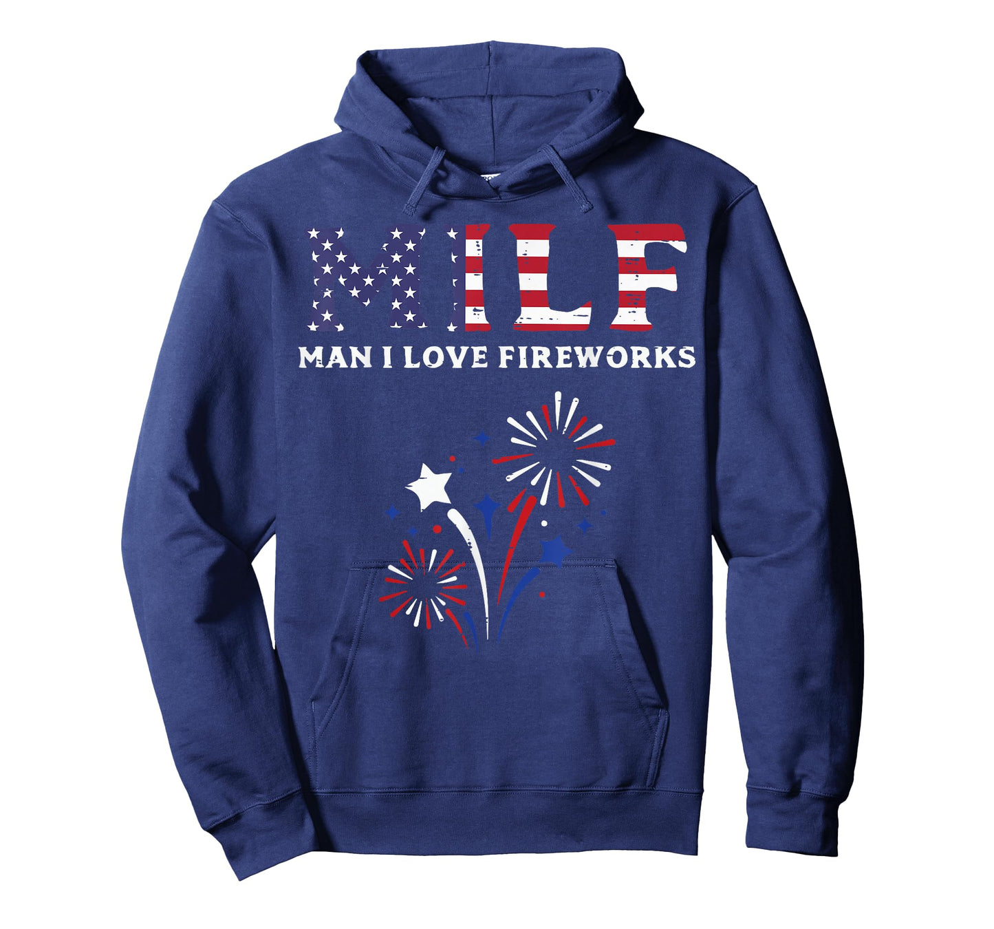4th Of July Man I Love Fireworks Funny Adult Humor Men Women T-Shirt