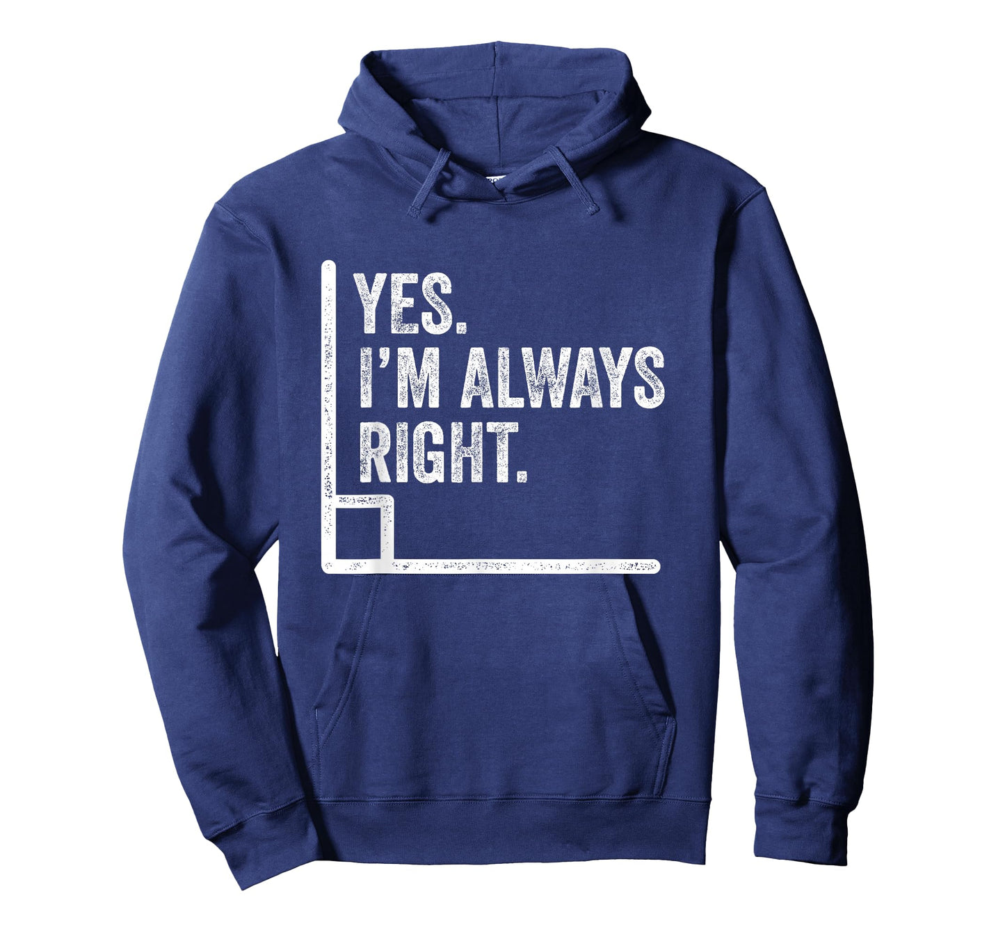 Yes Im Always Right Angle Funny Math Pun T-Shirt
