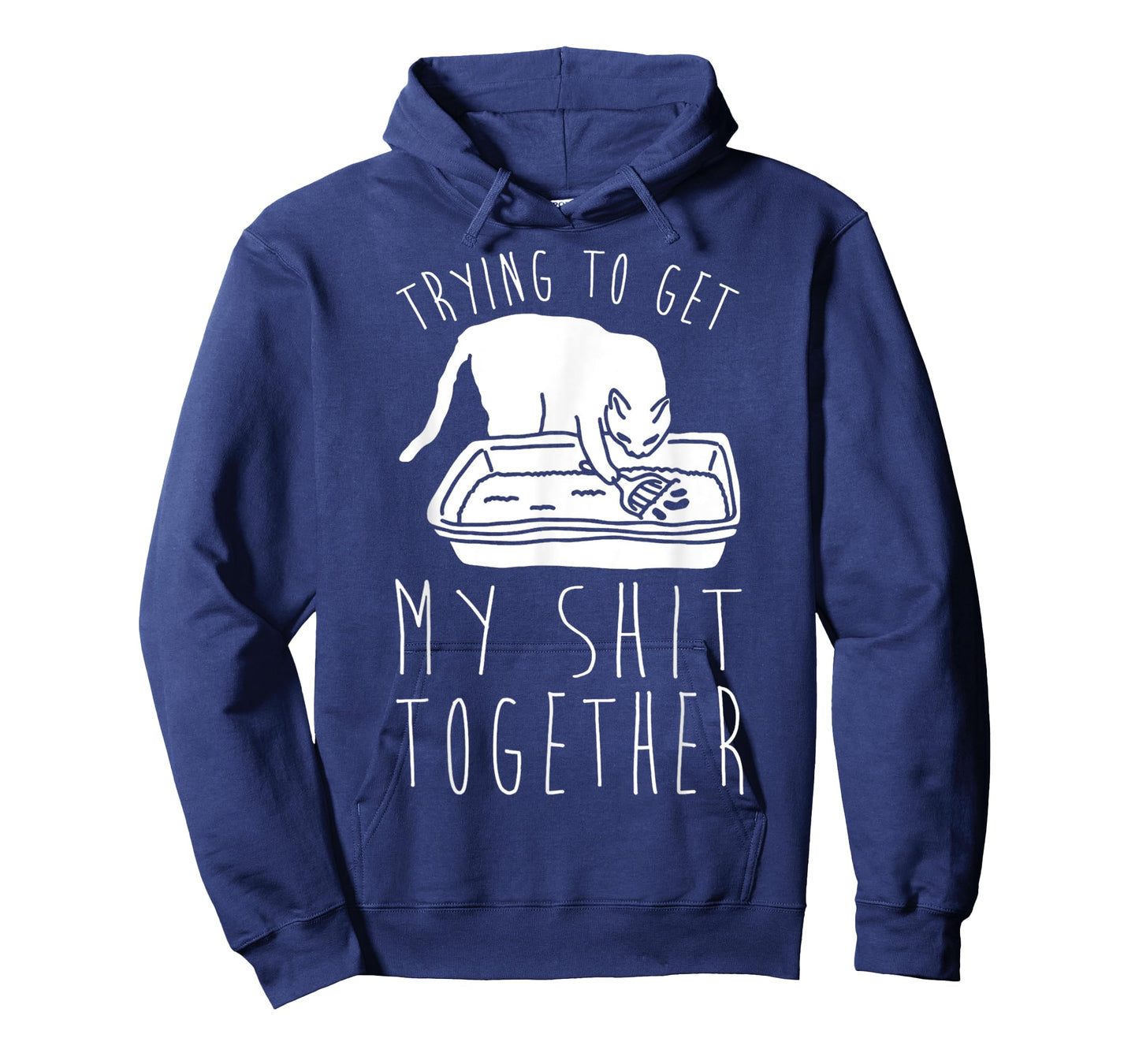 Fanny cat Trying to Get My Shits Together Cat Lover Men Women T-Shirt